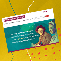 Home page with two colleagues smiling and laughing. Text reads: We help social justice leaders build and run more equitable, sustainable, and results-driven organizations.